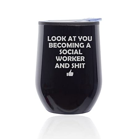 

Stemless Wine Tumbler Coffee Travel Mug Glass with Lid Look At You Becoming A Social Worker Funny (Black Midnight)
