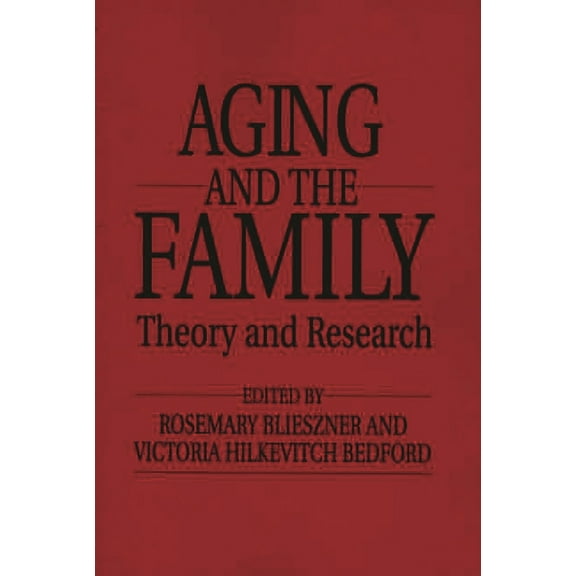 Handbook of Aging and the Family: Theory and Research, (Paperback)