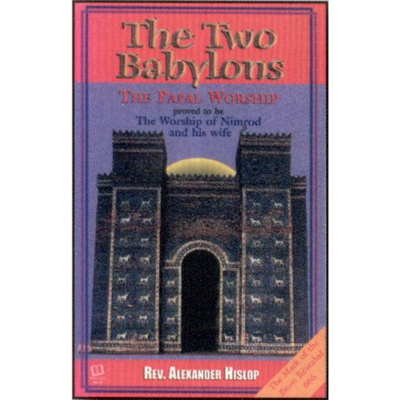 Pre-Owned The Two Babylons Paperback