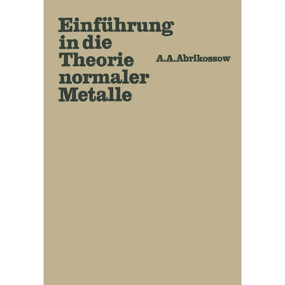 Einführung in Die Theorie Normaler Metalle: Autorisierte Übersetzung, (Paperback)