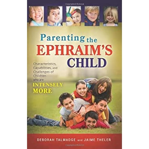 Pre-Owned The Ephraim's Child : Characteristics, Capabilities, and Challenges of Children Who Are Intensely MORE (Spiral-Bound) 9780882907734