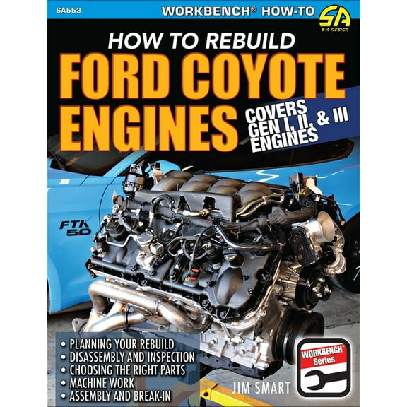 Ford Coyote Engines: Rebuild: How to Rebuild, (Paperback)