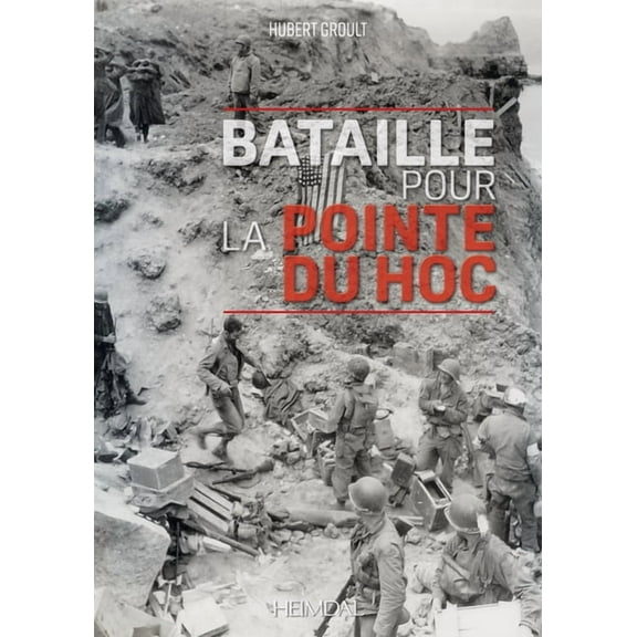 Bataille Pour La Pointe Du Hoc (Hardcover)