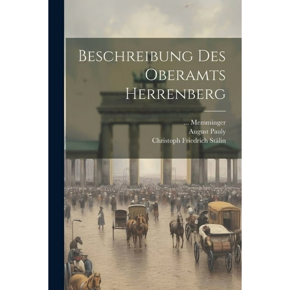 Beschreibung Des Oberamts Herrenberg (Paperback)