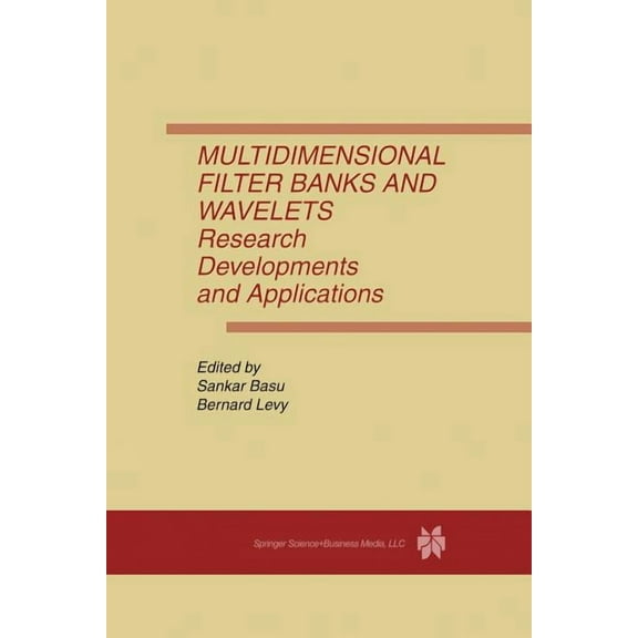 Multidimensional Filter Banks and Wavelets: Research Developments and Applications, (Paperback)