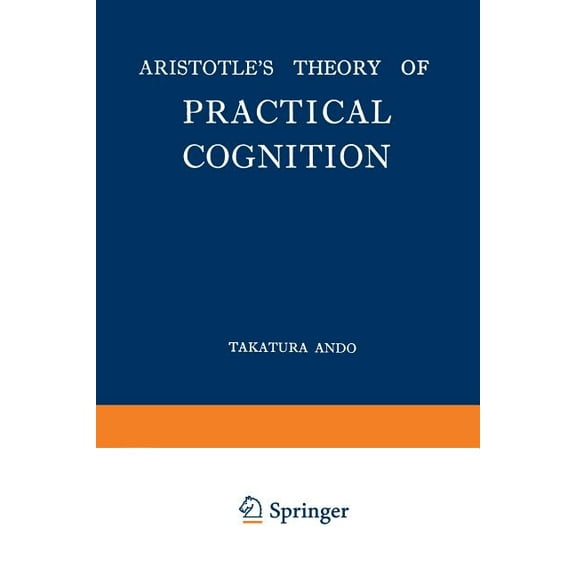 Aristotle's Theory of Practical Cognition, (Paperback)