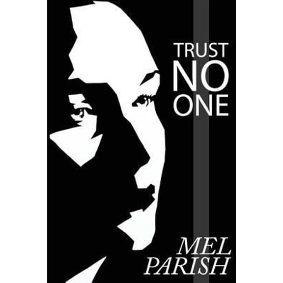 Pre-Owned Trust No One: A Psychological Suspense Novel (Paperback) 1544724624 9781544724621
