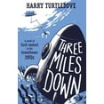 thumbnail image 1 of Pre-Owned Three Miles Down (Paperback) 1250829739 9781250829733, 1 of 1