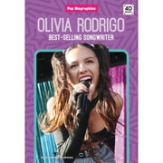 Pop Biographies: Olivia Rodrigo: Best-Selling Songwriter: Best-Selling Songwriter (Hardcover)