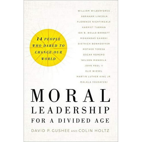 Moral Leadership for a Divided Age
