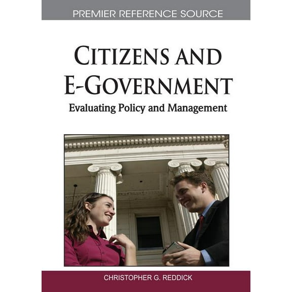 Citizens and E-Government: Evaluating Policy and Management, (Hardcover)