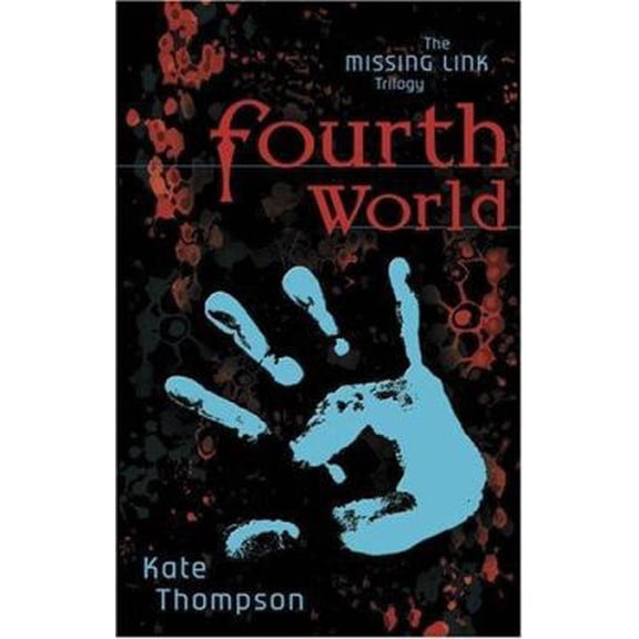 Pre-Owned Fourth World: Book One in the Missing Link Trilogy (Smart Kids) (Paperback) 1582348979 9781582348971