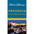 thumbnail image 1 of Pre-Owned Rick Steves' Provence and the French Riviera (Paperback) 1612380085 9781612380087, 1 of 1