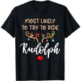 thumbnail image 1 of Most Likely To Try To Ride Rudolph Matching Couple Christmas T-Shirt - Black - M, 1 of 4