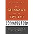 thumbnail image 3 of Message of the Twelve, Richard Alan Fuhr, Gary E. Yates Paperback, 3 of 3