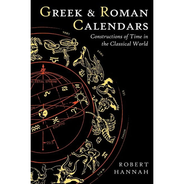 Classical World Greek and Roman Calendars (Paperback)