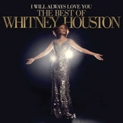 I Will Always Love You: The Best Of Whitney Houston (2LP) & I'm Your Baby Tonight