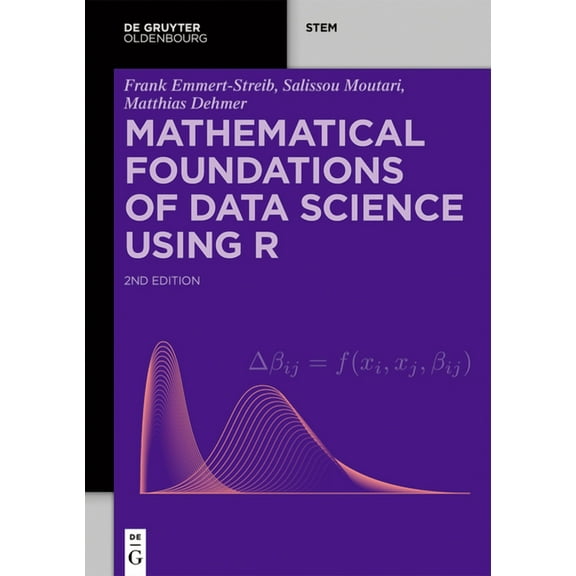 de Gruyter Stem Mathematical Foundations of Data Science Using R, (Hardcover)