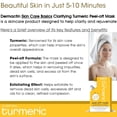 thumbnail image 4 of Dermactin Skin Care Basics Clarifying Turmeric Peel-off Mask 1.76 oz., 4 of 11