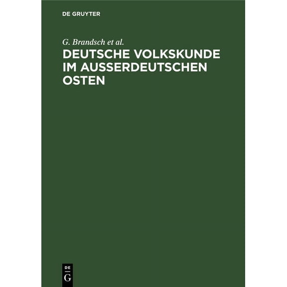 Deutsche Volkskunde Im Ausserdeutschen Osten: Vier VortrÃ¤ge, (Hardcover)