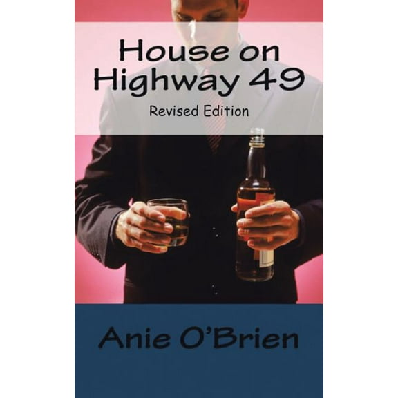 House on Highway 49: Revised Edition