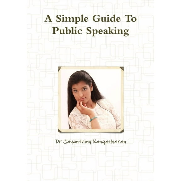 A Simple Guide To Public Speaking, (Paperback)