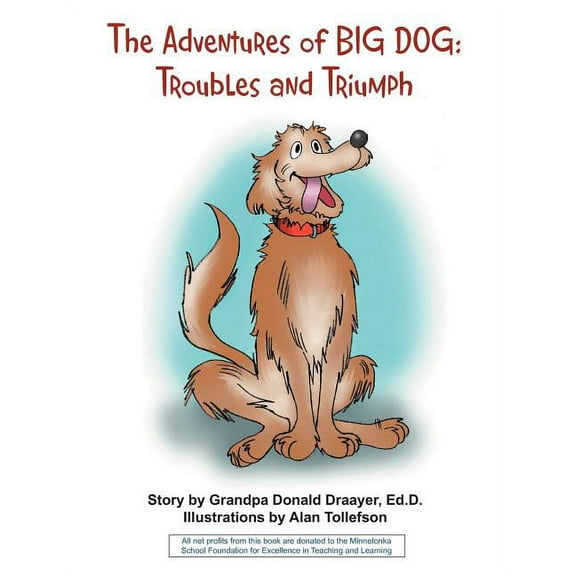 Adventures of Big Dog : Troubles and Triumph