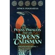 Misaligned: Penny Preston and the Raven's Talisman (Series #1) (Hardcover)