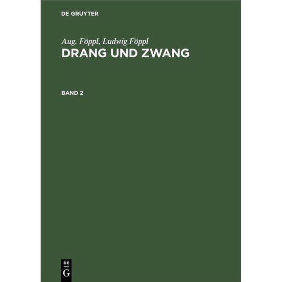 Aug. FÃ¶ppl; Ludwig FÃ¶ppl: Drang Und Zwang. Band 2, (Hardcover)