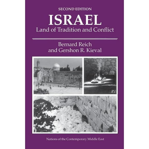 Westview Profiles. Nations of the Contem Israel: Land of Tradition and Conflict, Second Edition, (Paperback)