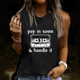 thumbnail image 2 of Pop in Some Handle It Tank Tops Womens Graphic Sleeveless Summer Shirts Casual Loose Fit Blouses Workout Basic Tee Top, 2 of 4
