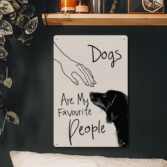 Dog Lover Decor Tin Sign 8x12 Inch, Funny Dog Metal Wall Art, Dogs Are My Favorite People Hanging Sign, Cute Pet Room Home Bedroom Farmhouse Decoration
