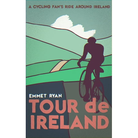 Tour De Ireland (a Cycling Fan's Ride Around Ireland) - (Best Driving Tour Of Ireland)