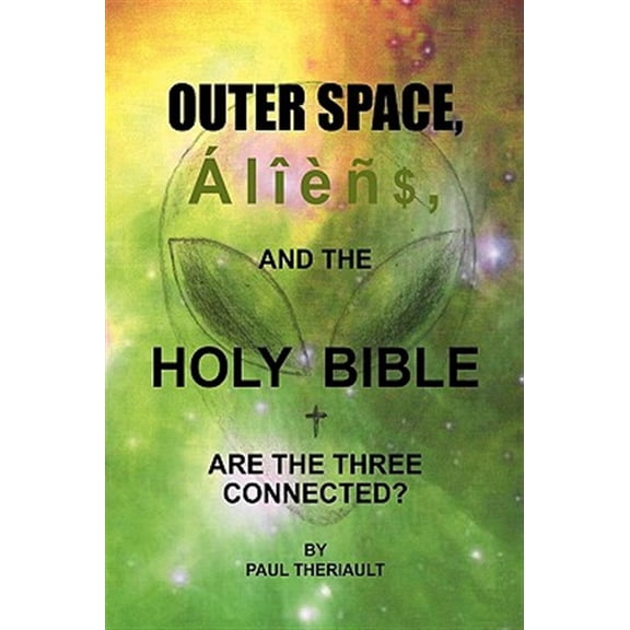Pre-Owned Outer Space, Aliens, and the Holy Bible, (Hardcover)