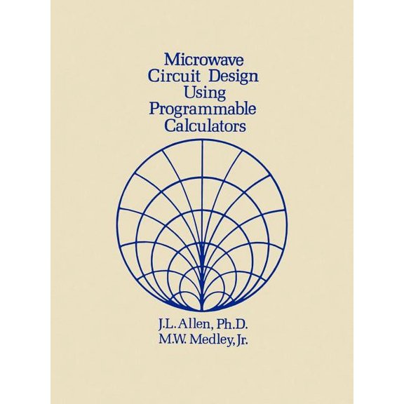 Artech House Microwave Library (Paperbac Microwave Circuit Design Using Programmable Calculators, (Paperback)
