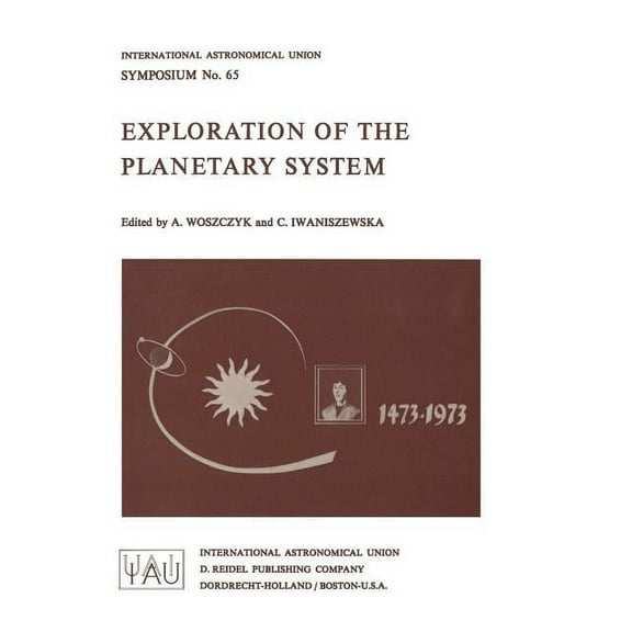 International Astronomical Union Symposi Exploration of the Planetary System, Book 65, (Paperback)