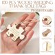 thumbnail image 2 of 100 etiquetas de regalo de boda, rompecabezas de madera con cordel, regalo personalizado gracias por venir gracias por ser una pieza de nuestro día especial para despedida de soltera, 2 of 4