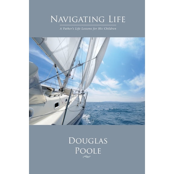Navigating Life, (Paperback)