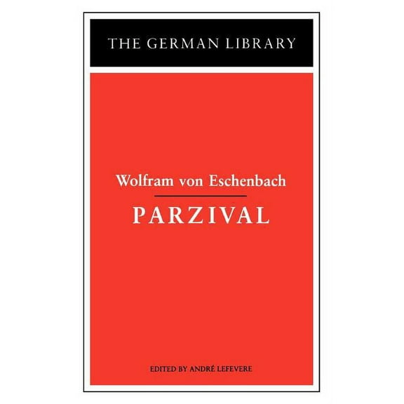German Library Parzival: Wolfram Von Eschenbach, (Paperback)