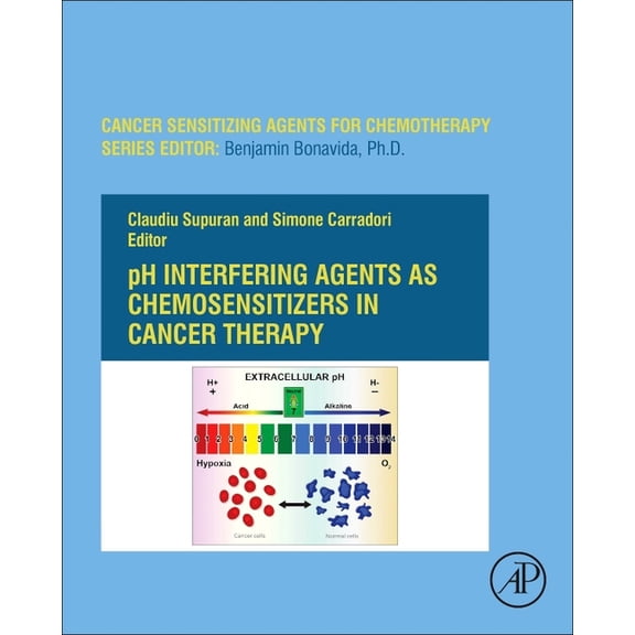 Cancer Sensitizing Agents for Chemothera Ph-Interfering Agents as Chemosensitizers in Cancer Therapy: Volume 10, Book 10, (Hardcover)