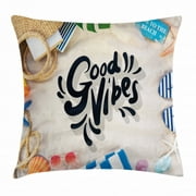Good Vibes Throw Pillow Cushion Cover, On the Beach Concept Seacoast Shoreline Vacation Holiday Travel Wellness Theme, Decorative Square Accent Pillow Case, 16 X 16 Inches, Multicolor, by Ambesonne