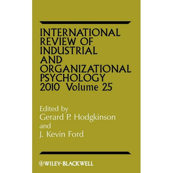 International Review of Industrial and O International Review of Industrial and Organizational Psychology 2010, Volume 25, Book 25, (Hardcover)