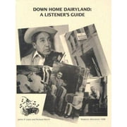 Down Home Dairyland : A Listener's Guide 9780924119156 Used / Pre-owned