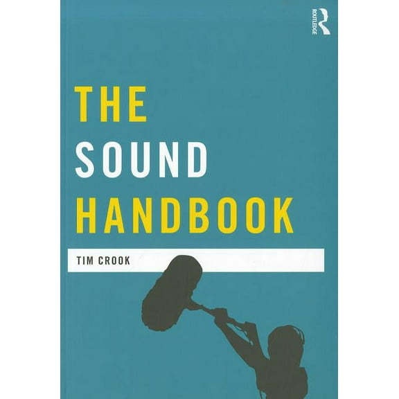 Media Practice The Sound Handbook, (Paperback)