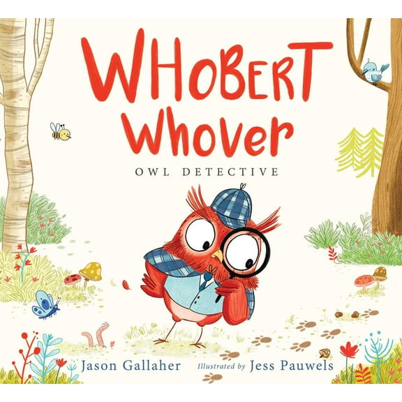 Whobert Whover, Owl Detective (Hardcover)