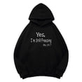 thumbnail image 2 of Yes I'm Still Freezing Me 24:7 Hoodies for Women Fall Winter Long Sleeve Graphic Hooded Sweatshirt with Pockets Pullover Tops, 2 of 3