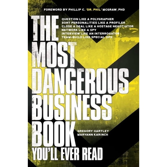 The Most Dangerous Business Book You'll Ever Read, (Paperback)