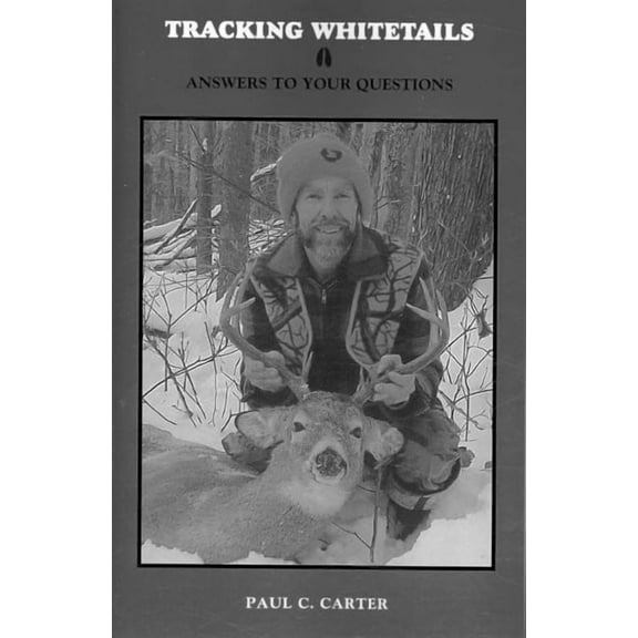 Tracking Whitetails: Answers to Your Questions (Paperback)