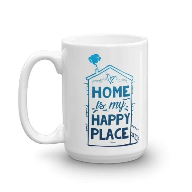 Home Is My Happy Place Funny Ceramic Coffee & Tea Gift Mug Cup For A