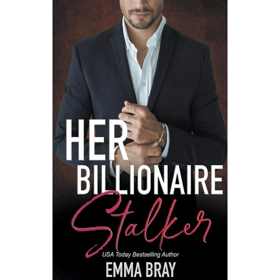 Her Billionaire Stalker, (Paperback)